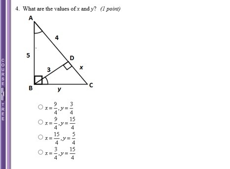 HELP!! 4. What are the values of x and y? A) x=9/4, y=3/4 B) x=9/4, y=15/4 C) x=15/4, y-example-1