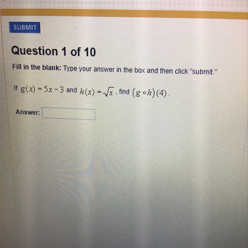 If g(x)=5x-3 and h(x)=square roto of x, find (g•h) (4)-example-1