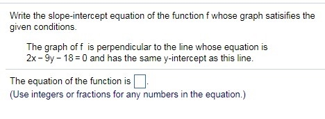 QM Q6.) Write the​ slope-intercept equation of the function f whose graph satisifies-example-1