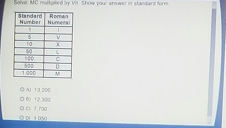 Solve: MC multiplied by VII. Show your answer in standard form.-example-1