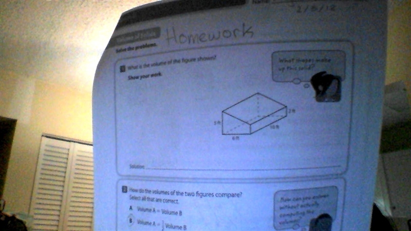 What is the volume of the figure shown? The little numbers are : 5ft, 6ft, 10ft, 2ft-example-1