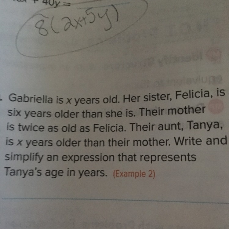 Gabriella is x years old. Her sister Felicia is six years older than she is there-example-1