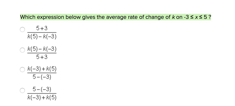 PLssss answer Which expression below gives the average rate of change of k on -3 ≤ x-example-1