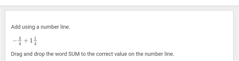 Where do I drop the SUM on the number line? using a number line, drag and drop the-example-1