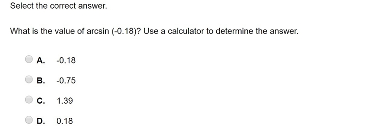 What is the value of arcsin (-0.18)? Use a calculator to determine the answer.-example-1