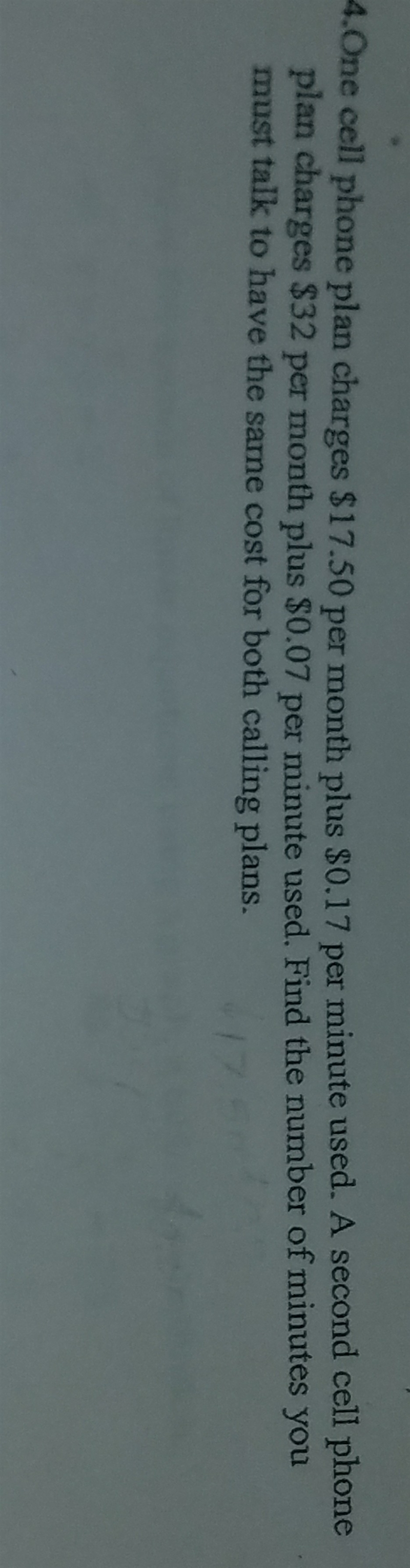one cell phone plan charges $17.50 per month plus $0.17 per min used. a second cell-example-1