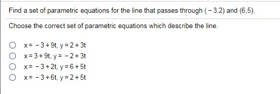 Q10 Q6.) Find a set of parametric equations for the line that passes through the given-example-1