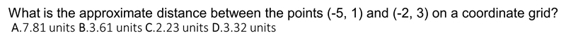 What is the approximate distance between the points (-5, 1) and (-2, 3) on a coordinate-example-1