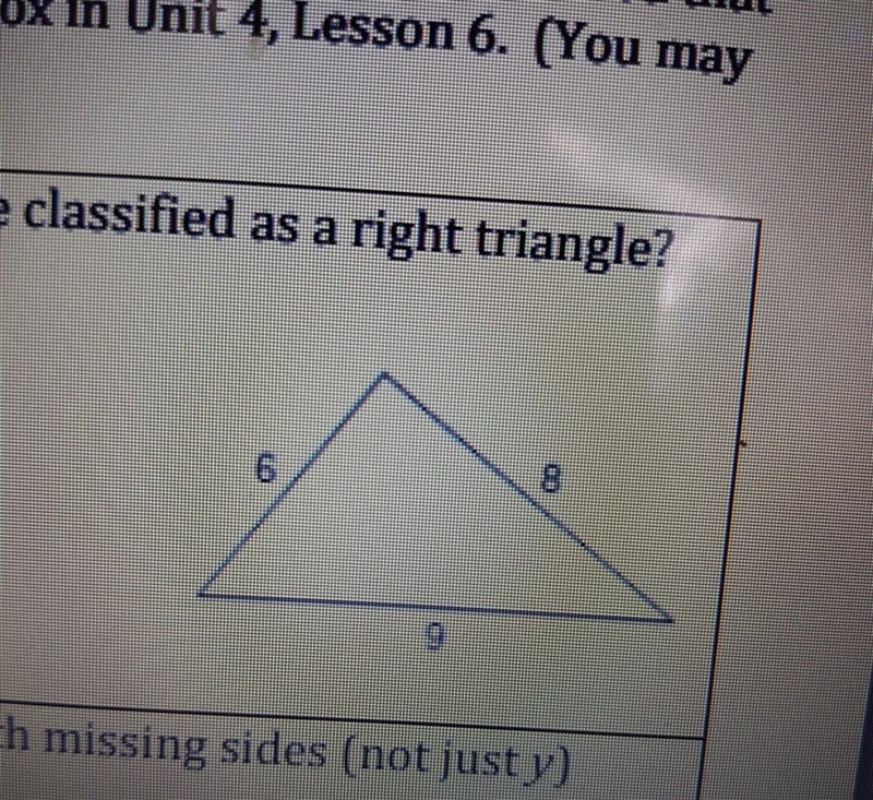 Could the triangle be classified as a right triangle?-example-1