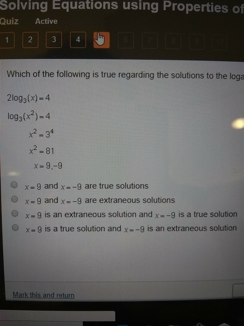 Which of the following is true regarding the solution to the logarithms equation below-example-1