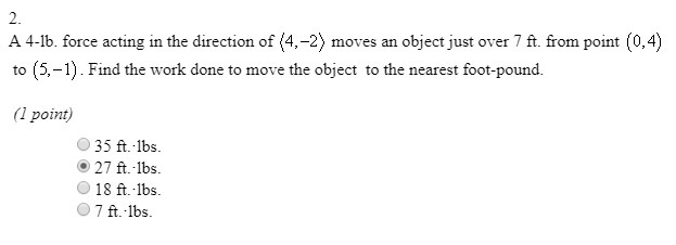 PLEASE HELP I'M ON A TIMER! thanks A 4lb force acting in the direction of (4,-2) moves-example-1