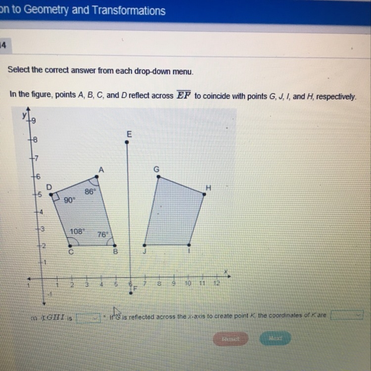 In the figure A B C and D reflect across EF to coincides with points G J I and H respectively-example-1