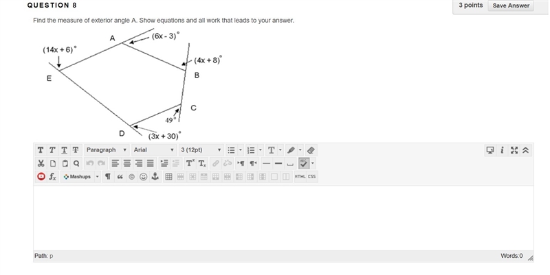 Find the measure of exterior angle A. Show equations and all work that leads to your-example-1