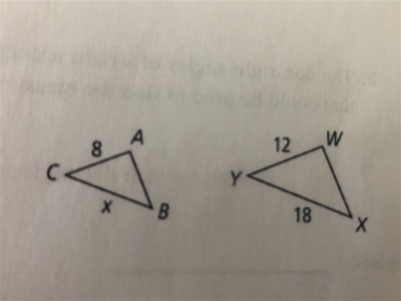 ∆ABC ~ ∆WXY. What is the value of x? (show work)-example-1