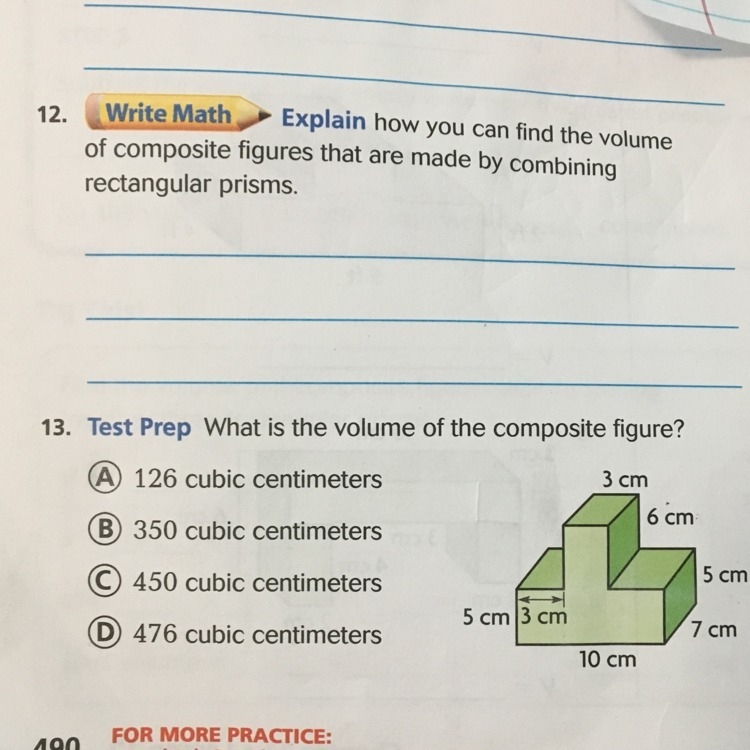 What is the volume of the composite figure? A. 126 cu cm. B. 350 cu cm. C. 450 cu-example-1