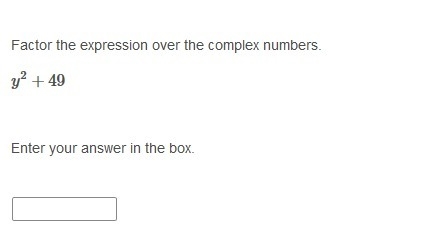 PLEASE HELP ASAP!!! CORRECT ANSWER ONLY PLEASE!!! Factor the expression over the complex-example-1