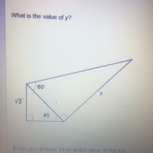 What is the value of y? Enter your answer, as an exact value, in the box. Any help-example-1