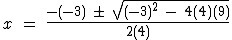 Consider the quadratic equation below. Determine the correct set-up for solving the-example-2