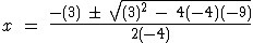 Consider the quadratic equation below. Determine the correct set-up for solving the-example-4