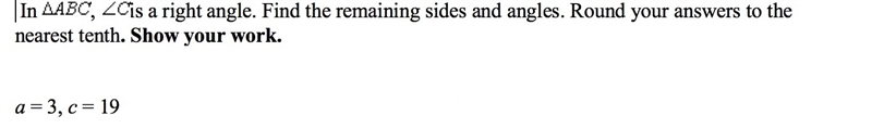 Find the remaining sides and angles. Round your answers to the nearest tenth. Show-example-1