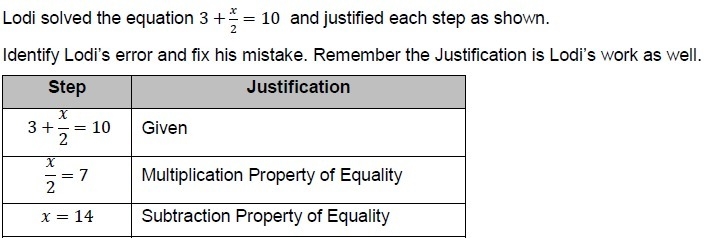 Need help 23pts Lodi solved the equation 3+ x/2 = 10 and justified each step shown-example-1