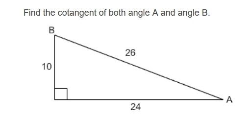 Find the tangent of both angle A and angle B. Ignore what the picture says the numbers-example-1