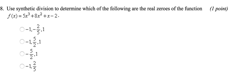 Using synthetic division to determine which of the following are the real zeroes of-example-1