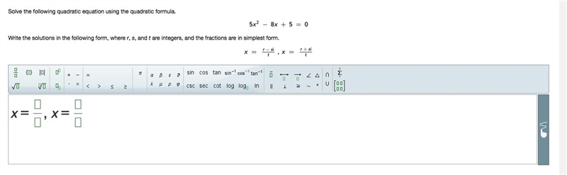 Solve the following quadratic equation using the quadratic formula. Write the solutions-example-1