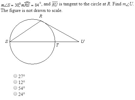 the measure of angle s = 30 degrees, the measure of arc RS = 84 degrees and line RU-example-1