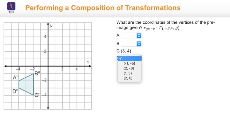 What are the coordinates of the vertices of the pre-image given? ry= −x ◦ T1, −2(x-example-1