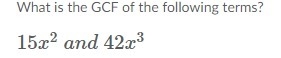 What is the GCF of the following terms?-example-1