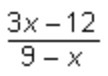 For what value of x is the rational expression below undefined? 3X-12/9-X A. -9 B-example-1