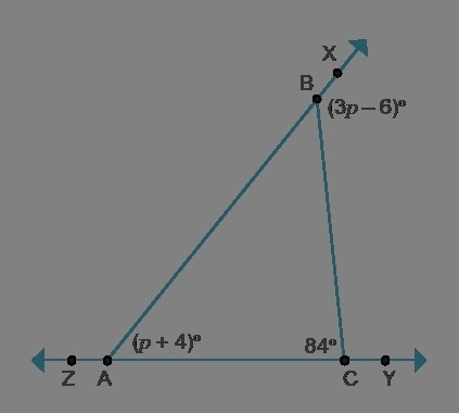 What is the measure of ∠XBC? 1. m∠XBC = m∠BAC + m∠BCA 2. 3p – 6 = p + 4 + 84 3. 3p-example-1