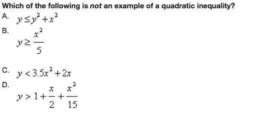 Which of the following is not an example of a quadratic inequality?-example-1