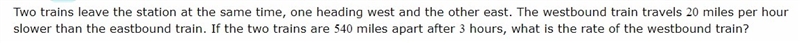 If the two trains are 540 miles apart after 3 hours, what is the rate of the westbound-example-1