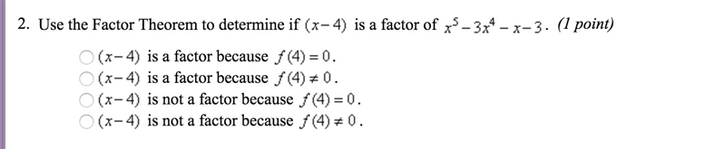 Use the factor theorem to determine if (x-4) . is a factor of x^5 - 3x^4 - x - 3-example-1