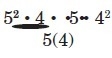 5² x 4 x 5 x 4² / 5 (4) I keep getting 400 but I know the answer is 6,400. What are-example-1