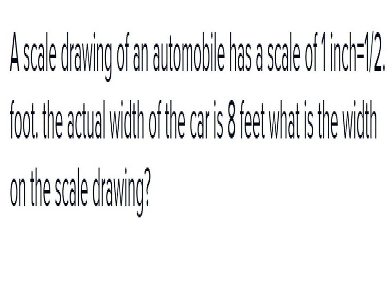 A scale drawing of an automobile has a scale of 1 in. The actual width of the car-example-1