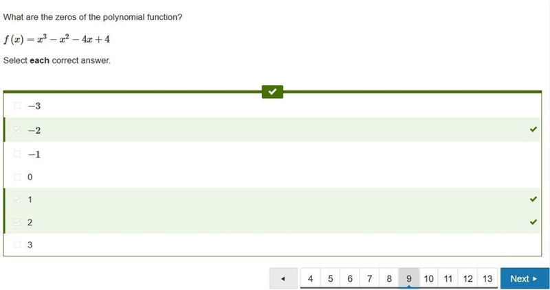 What are the zeros of the polynomial function? f(x)=x^3−x^2−4x+4 Select each correct-example-1