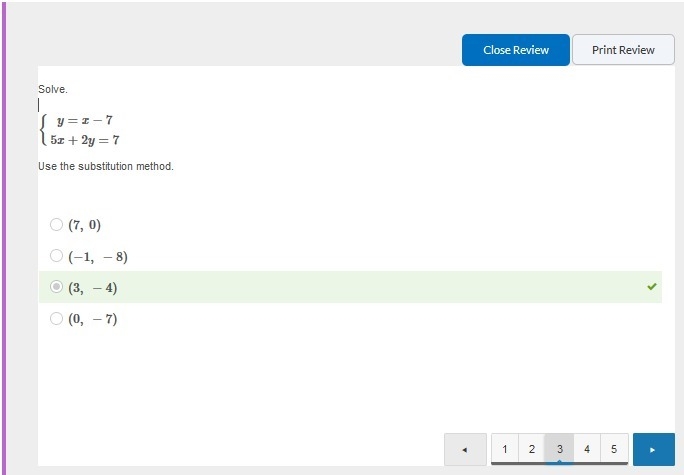 Solve. {y=x−75x+2y=7 Use the substitution method. (3, −4) (−1, −8) (7, 0) (0, −7)-example-1