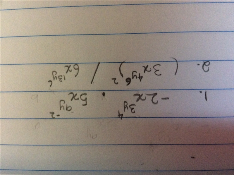 Simplify 1. (-2x^3y^4)(5x^9y^-2) Simplify 2. (3x^4y^6)^2 ----------------- 6x^13y-example-1