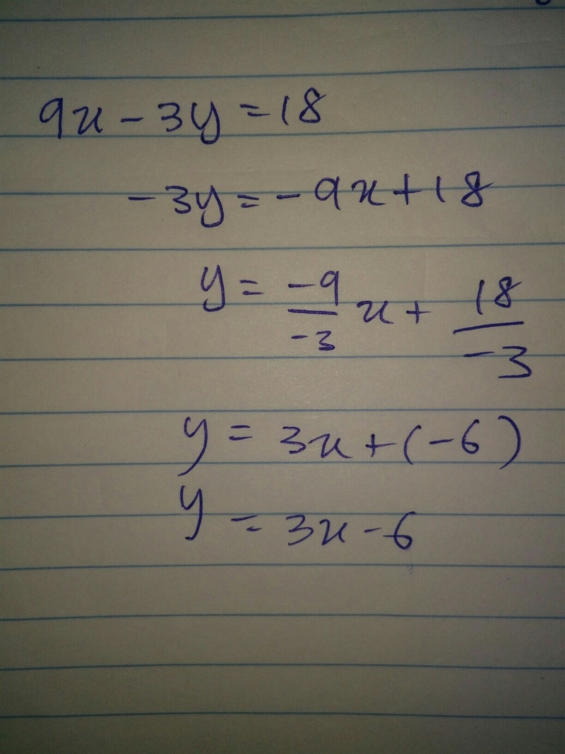 Solve the following for y: 9x − 3y = 18 y = −3x − 6 y = 3x − 6 y = −3x + 6 y = 3x-example-1