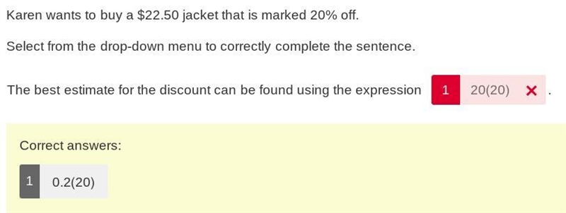 Karen wants to buy a $22.50 jacket that is marked 20% off. Select from the drop-down-example-1