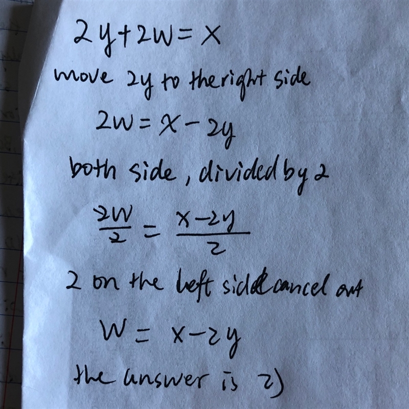 If 2y + 2w = x, then W, in terms of X and Y, is equal to? Choose the correct answer-example-1