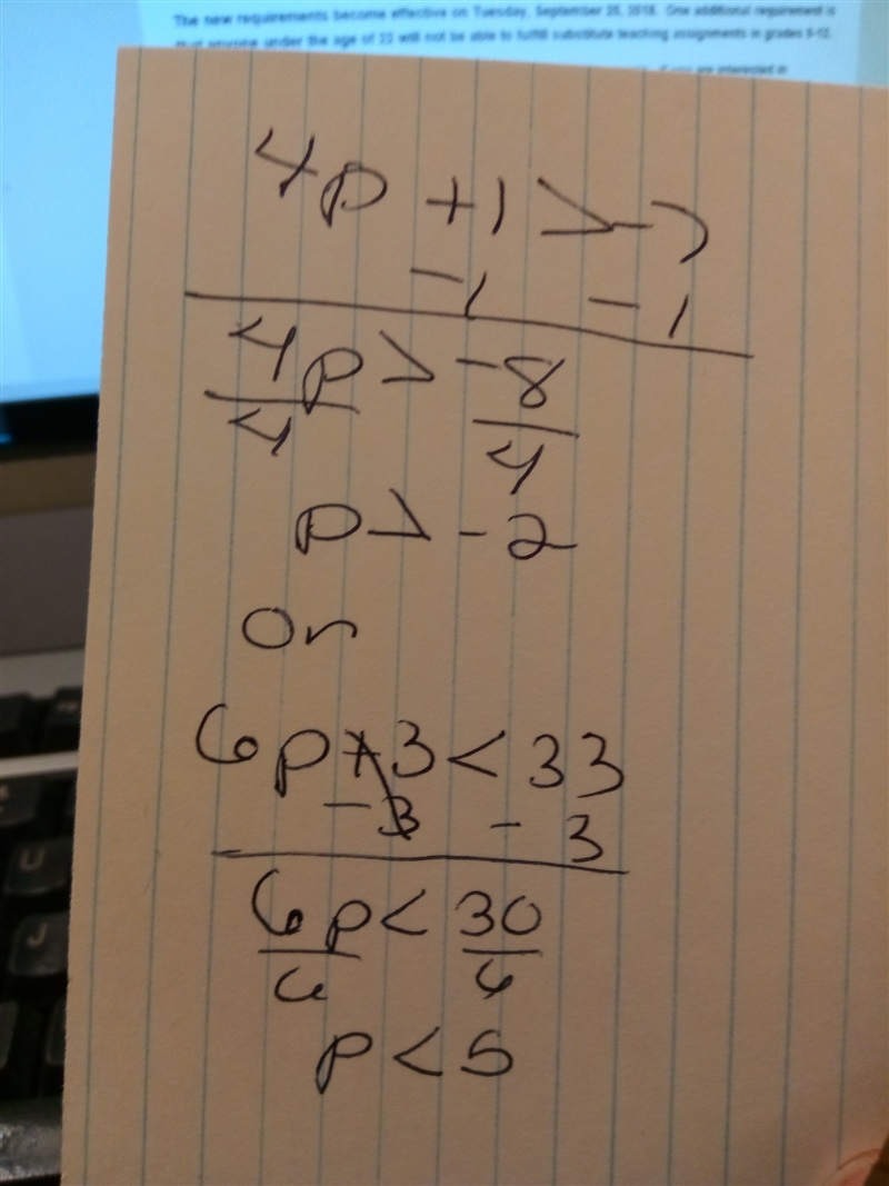 4p + 1 > −7 or 6p + 3 < 33?how do i solve this-example-1