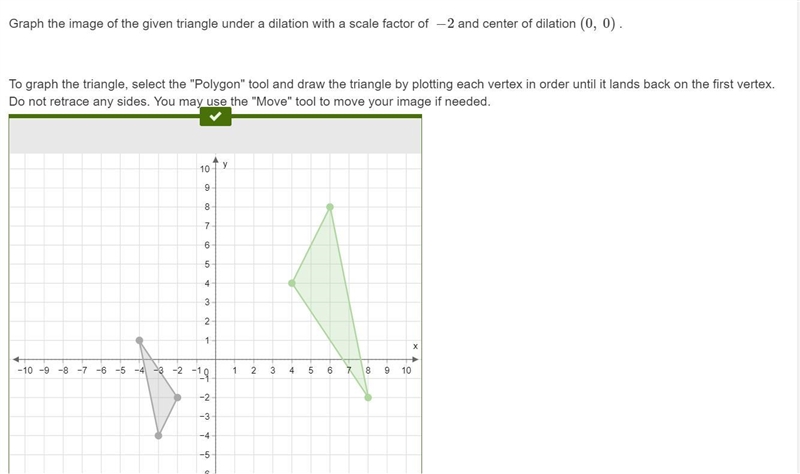 Graph the image of the given triangle under a dilation with a scale factor of −2 and-example-1