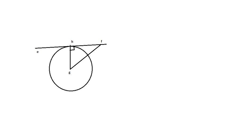 Line ef is tangent to circle g at point h. segment gh is a radius of circle g. what-example-1