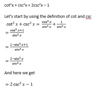 Verify the identity. Show your work. cot2x + csc2x = 2csc2x - 1-example-1