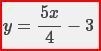 Solve the equation for y. Then graph the equation. 5x – 4y = 12 A. B. C. D.-example-1