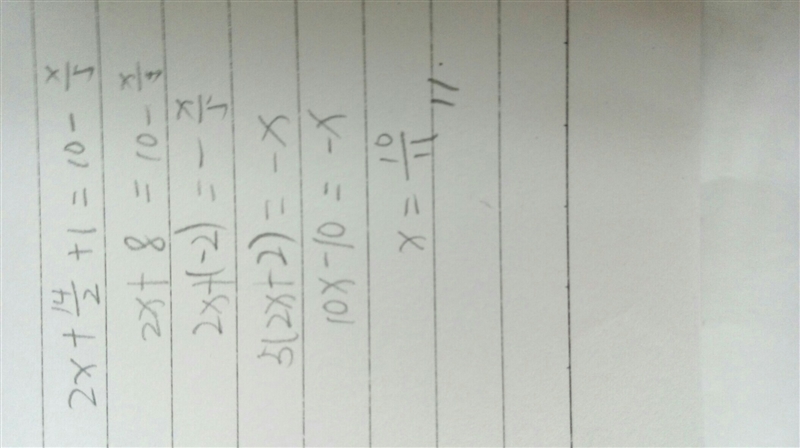 2x+14/2 +1 = 10-x/5 please help-example-1